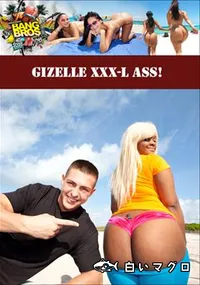 【Gizelle XXX-L ASS! 】の一覧画像