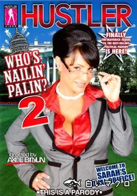 【Who's Nailin' Palin Vol. 2 】の一覧画像