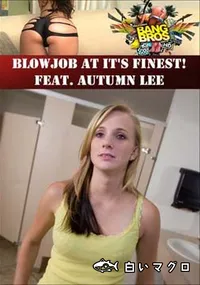 【Blowjob At It’s Finest! Feat. Autumn Lee 】の一覧画像
