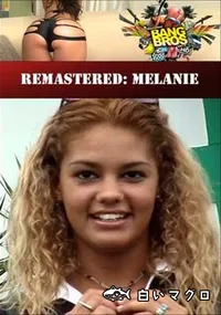 【Remastered  Melanie 】の一覧画像