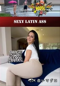 【Sexy Latin Ass 】の一覧画像