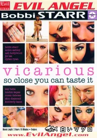 【Vicarious so close you can taste it 】の一覧画像