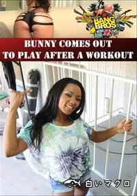 【Bunny Comes Out To Play After A Workout 】の一覧画像